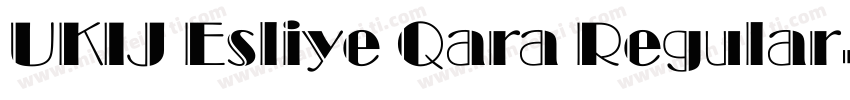 UKIJ Esliye Qara Regular字体转换